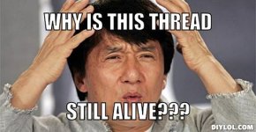 but-why-meme-generator-why-is-this-thread-still-alive-f0ab2f.jpg