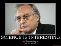 science-is-interesting-science-atheist-richard-dawkins-relig-demotivational-poster-1288377096.jpg