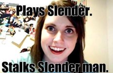 overly-attached-girlfriend-slender-man.jpg