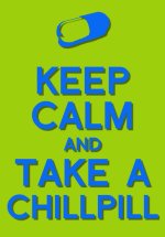 keep_calm_and_take_a_chill_pill_by_showdog12345-d4lqzhd.jpg