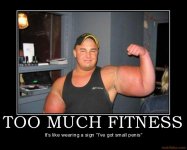 too-much-fitness-funny-demotivational-poster-1272445457.jpg