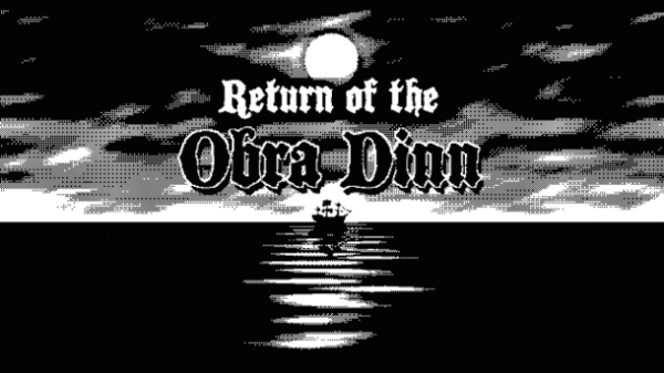 Return of the Obra Dinn