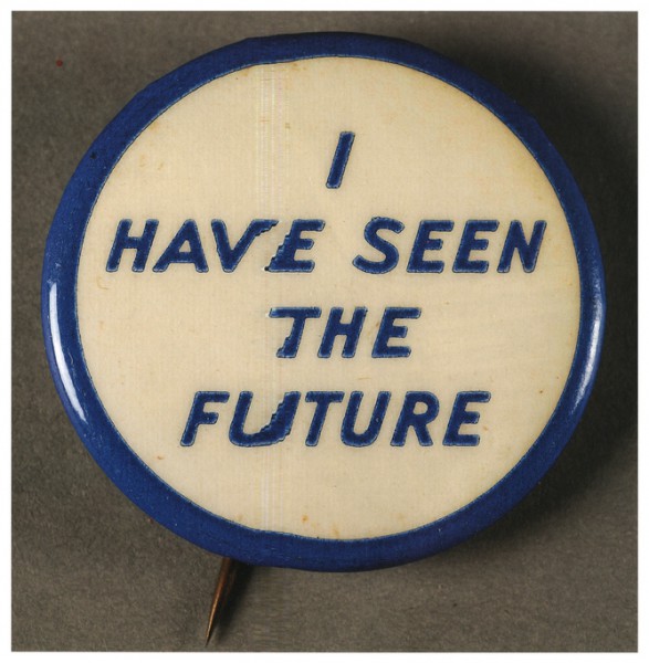 I have seen the future
