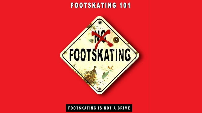 Footskating 101